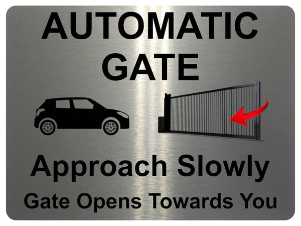 1224 Automatic Gate Approach Slowly Gate Opens Towards You Aluminium Plaque Sign