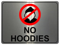 1131 NO HOODIES Safety Metal Aluminium Sign Plaque Door Wall Gate School Shop