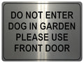 1045 DO NOT ENTER PLEASE USE FRONT DOOR Metal Aluminium Plaque Sign Door Gate