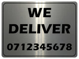 1168 Custom Personalised WE DELIVER Metal Aluminium Plaque Sign Door Bar Restaurant Pub