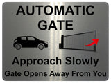 1226 Automatic Gate Approach Slowly Gate Opens Away From You Aluminium Plaque Sign