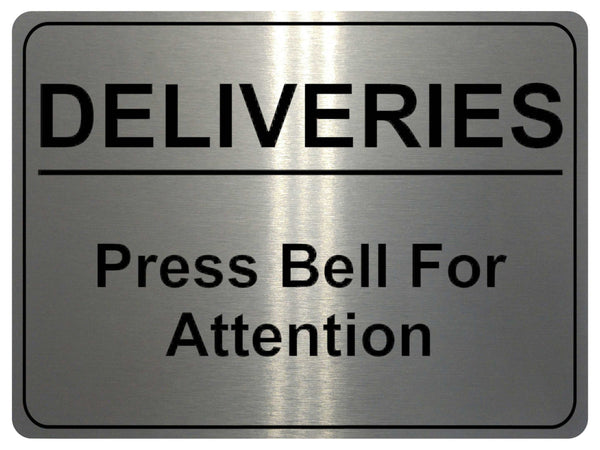 1142 DELIVERIES Press Bell For Attention Metal Aluminium Plaque Sign Door House Office