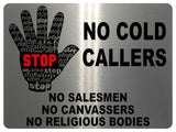 1073 STOP NO COLD CALLERS Metal Aluminium Plaque Sign Door Gate Wall House Office