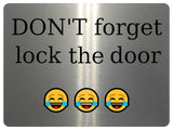 1081 DON'T forget lock the door Metal Aluminium Plaque Sign Gate House Office