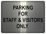 1084 PARKING FOR STAFF & VISITORS ONLY Metal Aluminium Plaque Sign Door Office