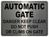 1140 AUTOMATIC GATE DO NOT PUSH OR CLIMB Metal Aluminium Plaque Sign House Office