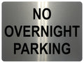 1264 NO OVERNIGHT PARKING Metal Aluminium Plaque Sign Gate Door House Office