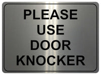 1155 PLEASE USE DOOR KNOCKER Metal Aluminium Plaque Sign House Office Shop