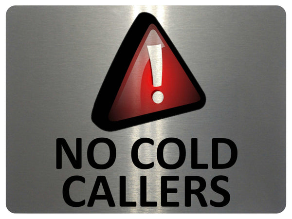 1069 NO COLD CALLERS Metal Aluminium Plaque Sign Door Gate Wall House Office Pub