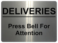 1141 DELIVERIES Press Bell For Attention Metal Aluminium Plaque Sign Door House Office