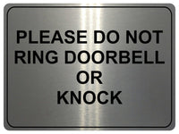 1255 PLEASE DO NOT RING DOORBELL OR KNOCK Metal Aluminium Plaque Sign Door Gate House Office