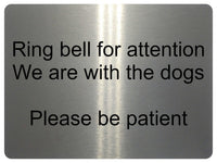 1195 Ring bell for attention, Dogs Metal Aluminium Plaque Sign Door Gate House