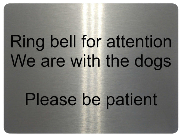 1195 Ring bell for attention, Dogs Metal Aluminium Plaque Sign Door Gate House