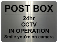 1187 POST BOX 24hr CCTV IN OPERATION Metal Aluminium Plaque Sign Door Gate House Office