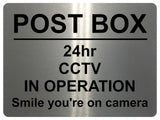 1187 POST BOX 24hr CCTV IN OPERATION Metal Aluminium Plaque Sign Door Gate House Office