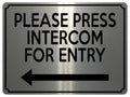 1907 PLEASE PRESS INTERCOM FOR ENTRY Door Gate Left Metal Aluminium Plaque Sign