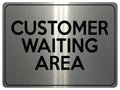 2266 CUSTOMER WAITING AREA Business Office Door Metal Aluminium Plaque Sign