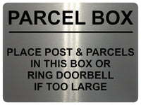 2252 POST BOX Place Parcels In This Box Or Ring Bell Metal Aluminium Plaque Sign