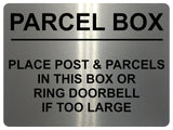 2252 POST BOX Place Parcels In This Box Or Ring Bell Metal Aluminium Plaque Sign