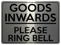 2273 Goods Inwards Please Ring Bell Business Door Metal Aluminium Plaque Sign