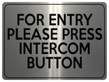 1940 FOR ENTRY PLEASE PRESS INTERCOM BUTTON Door Metal Aluminium Plaque Sign