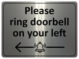 2194 Please ring doorbell on your left Metal Aluminium Plaque Sign