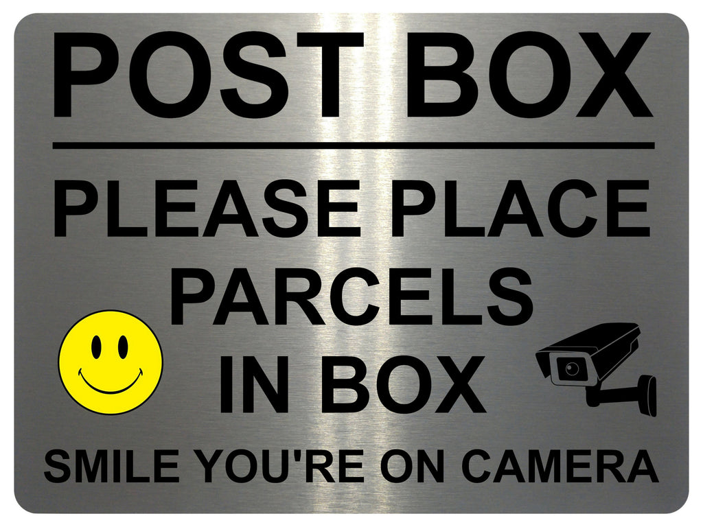 UV039 POST BOX Parcels in Box Smile You're on Camera Metal Aluminium Plaque Sign