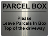 2284 PARCEL BOX Please leave parcels in bin Driveway Metal Aluminium Plaque Sign