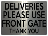 1924 DELIVERIES PLEASE USE FRONT GATE Door House Metal Aluminium Plaque Sign