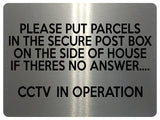 2314 Please put parcels in secure post box CCTV Metal Aluminium Plaque Sign