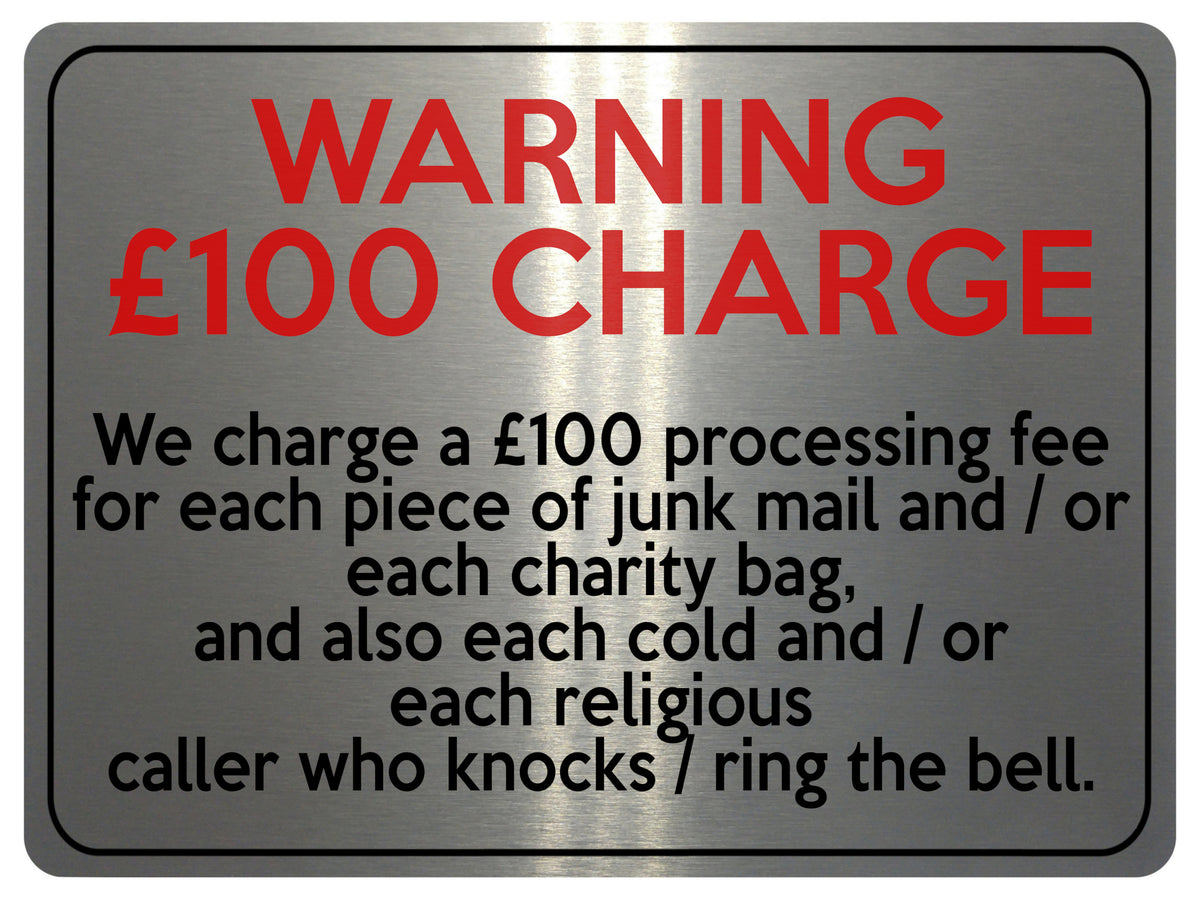 2170 WARNING £100 CHARGE No Cold Callers Funny Metal Aluminium Plaque Sign