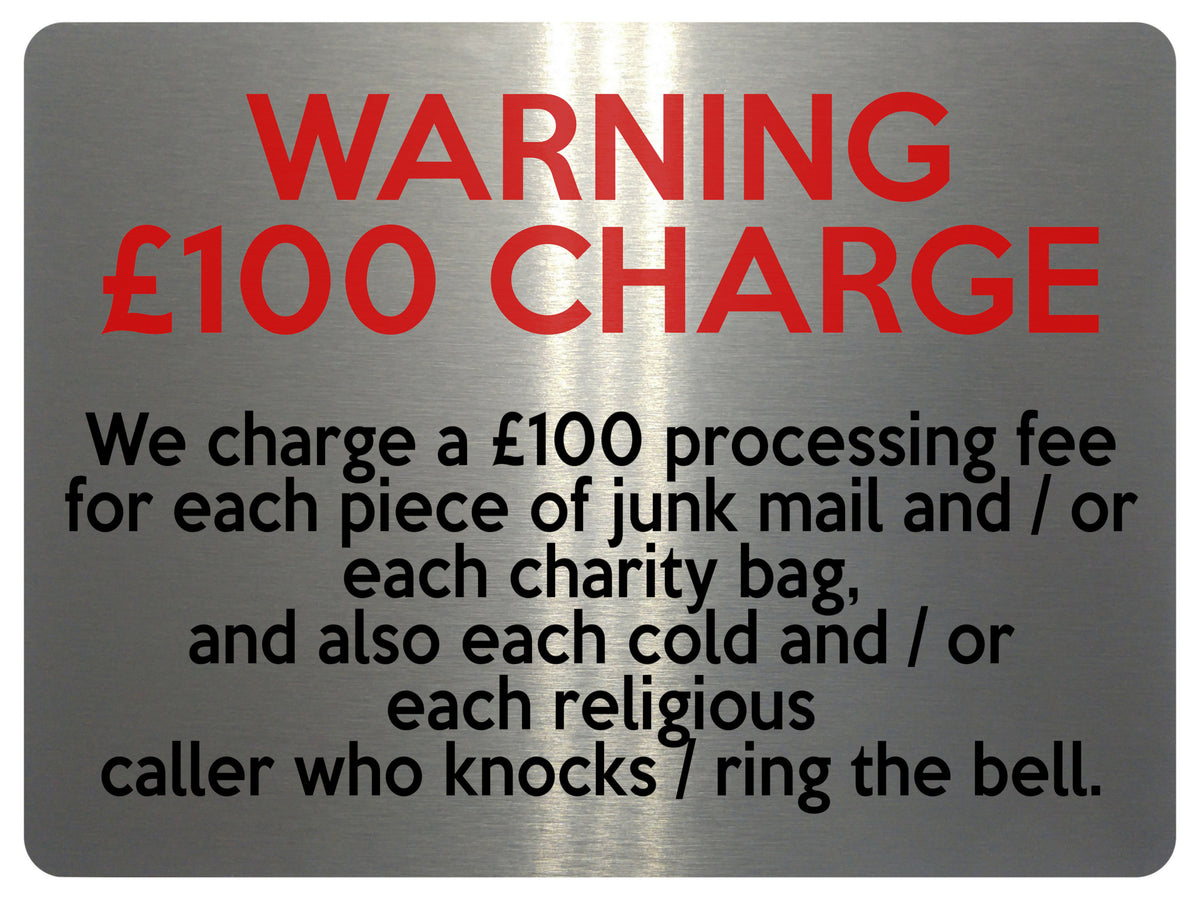 2169 WARNING £100 CHARGE No Cold Callers Funny Metal Aluminium Plaque Sign