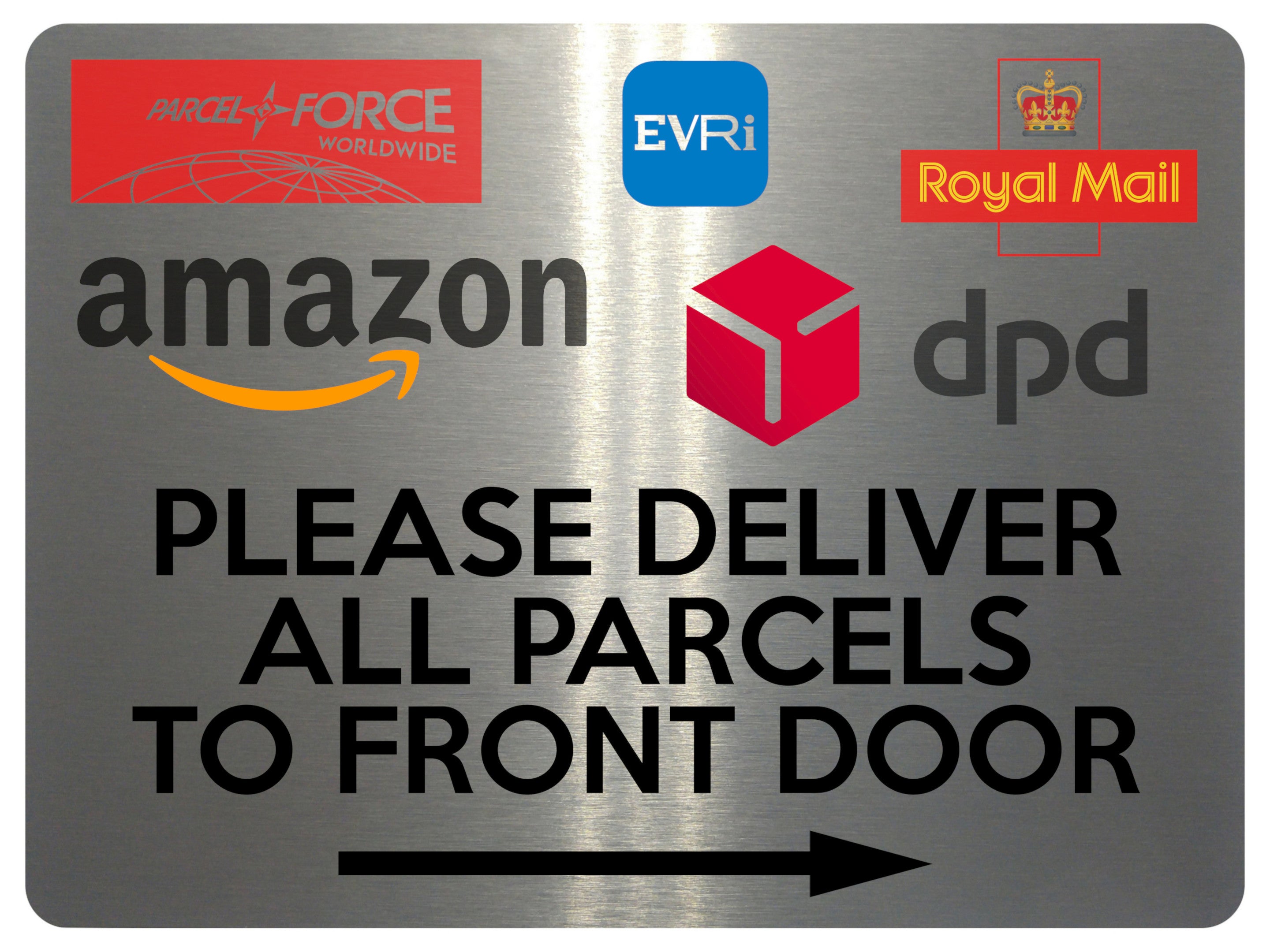 2235 Please Deliver All Pacels To Front Door Metal Aluminium Plaque Sign
