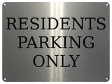 2257 RESIDENTS PARKING ONLY Gate Door Metal Aluminium Plaque Sign