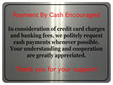 2251 Payment By Cash Encouraged Shop Door Wall Metal Aluminium Plaque Sign