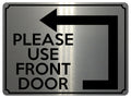 1956 PLEASE USE FRONT DOOR Arrow Direction Left Gate Metal Aluminium Plaque Sign