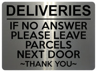 1949 DELIVERIES IF NO ANSWER LEAVE PARCELS NEXT DOOR Metal Aluminium Plaque Sign