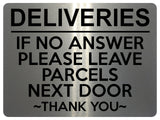 1949 DELIVERIES IF NO ANSWER LEAVE PARCELS NEXT DOOR Metal Aluminium Plaque Sign