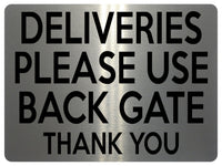 1925 DELIVERIES PLEASE USE BACK GATE Door House Metal Aluminium Plaque Sign