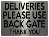 1925 DELIVERIES PLEASE USE BACK GATE Door House Metal Aluminium Plaque Sign