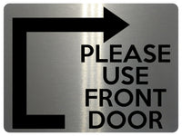 1957 PLEASE USE FRONT DOOR Arrow Direction Righ Gate Metal Aluminium Plaque Sign