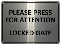 2283 Please Press For Attention Locked Gate Metal Aluminium Plaque Sign