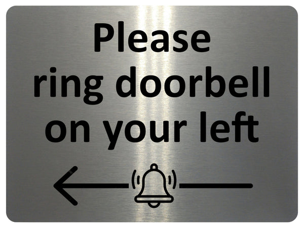 2193 Please ring doorbell on your left Metal Aluminium Plaque Sign