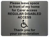 2215 Please leave space in front of my home Disabled Metal Aluminium Plaque Sign