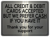 1944 ALL CREDIT & DEBIT CARDS ACCEPTED PREFER CASH Metal Aluminium Plaque Sign