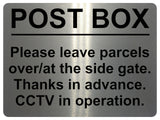 1947 POST BOX Please leave parcels at the gate CCTV Metal Aluminium Plaque Sign