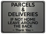 1928 PARCELS & DELIVERIES IF NOT HOME LEAVE AROUND THE BACK Metal Aluminium Plaque Sign