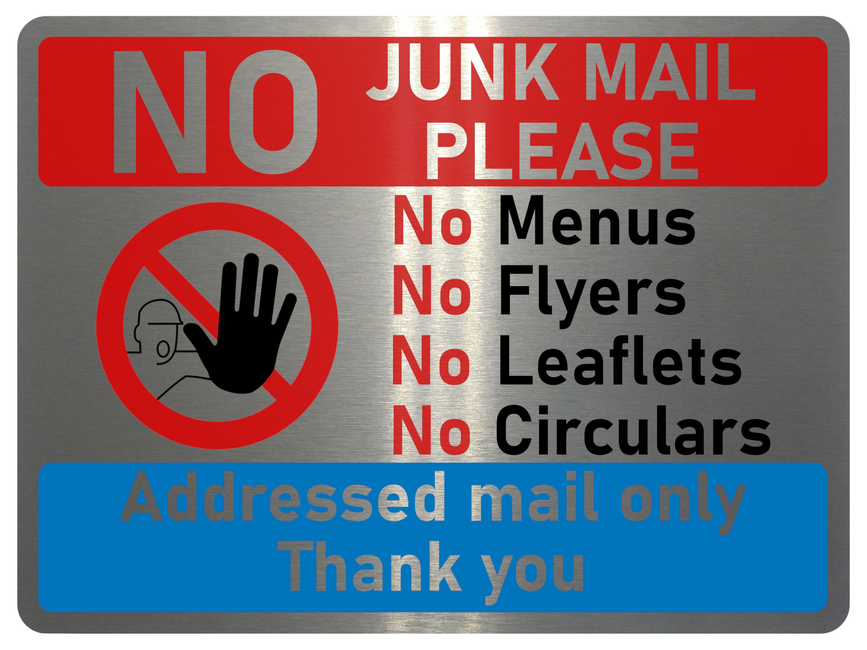 UV077 NO JUNK MAIL Metal Aluminium Plaque Sign Door House Office A4