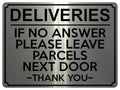 1950 DELIVERIES IF NO ANSWER LEAVE PARCELS NEXT DOOR Metal Aluminium Plaque Sign