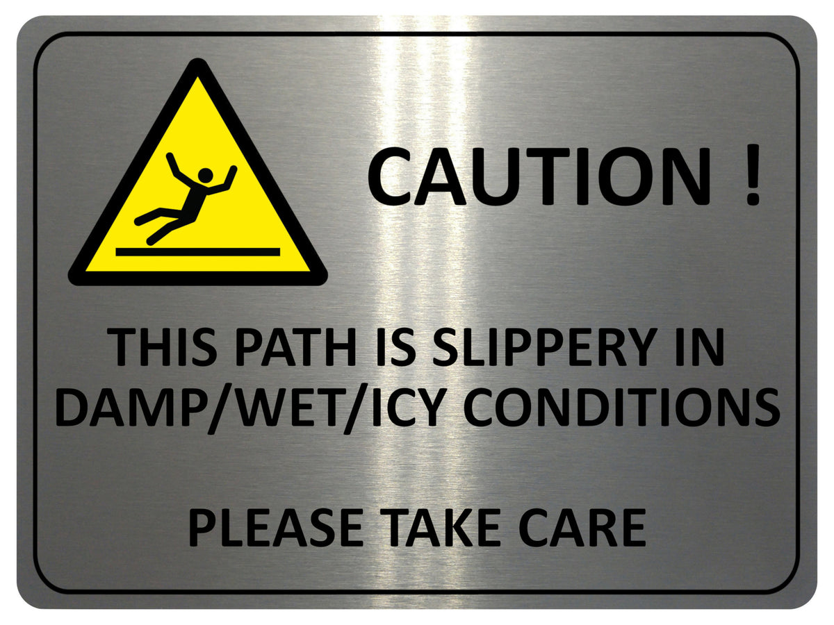 UV095 CAUTION THIS PATH IS SLIPPERY Safety Metal Aluminium Plaque Sign A4 Size